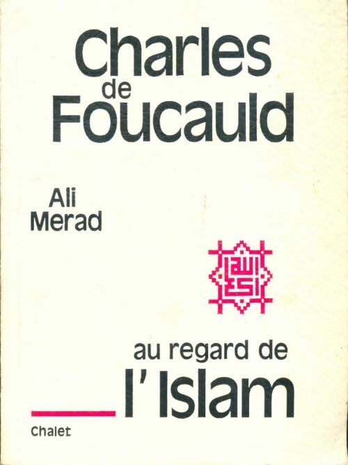 Livrenpoche : Charles de Foucauld au regard de l'Islam - Ali Merad - Livre