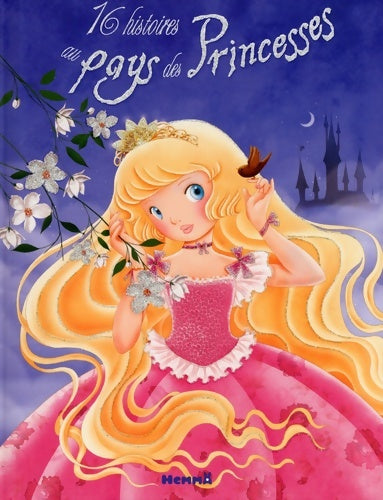 Livrenpoche : 16 histoires au pays des Princesses - Mireille Saver - Livre