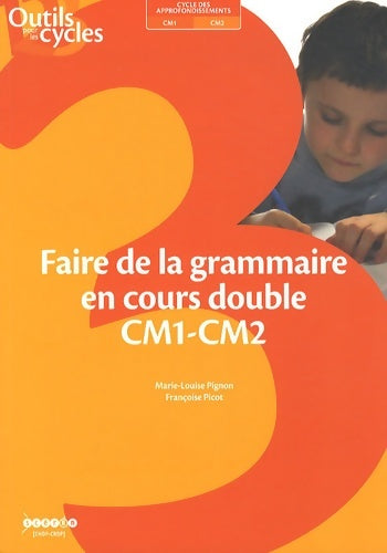 Livrenpoche : Faire de la grammaire en cours double CM1-CM2 - Marie-louise Pignon - Livre