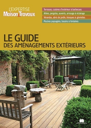 Livrenpoche : Le guide des aménagements extérieurs - Collectif - Livre
