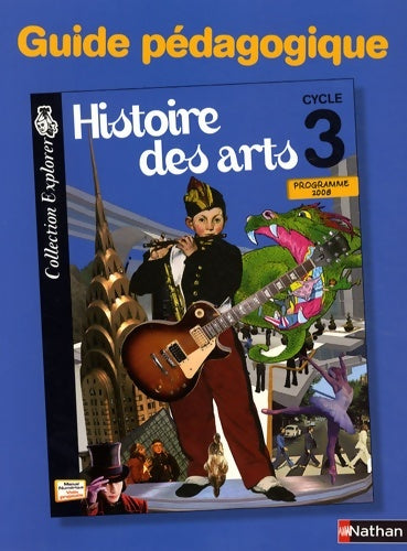 Livrenpoche : Histoire des arts Cycle 3 - Collectif - Livre