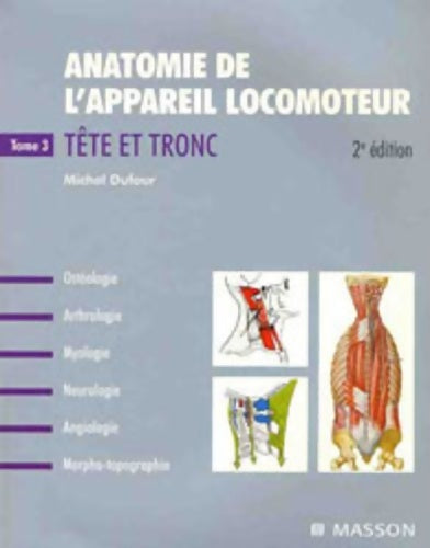 Livrenpoche : Anatomie de l'appareil locomoteur Tome III : Tête et Tronc - Michel Dufour - Livre