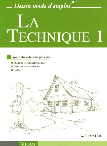 Livrenpoche : La technique 1 - Walter Thomas Foster - Livre