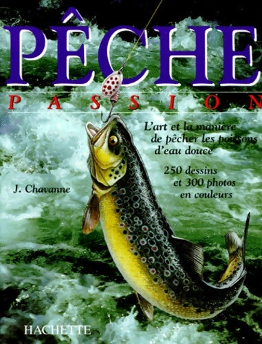 Livrenpoche : Pêche passion - J. C. Chantelat - Livre