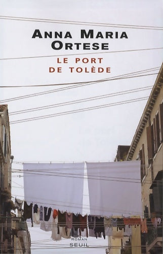 Livrenpoche : Le Port de Tolède - Anna Maria Ortese - Livre