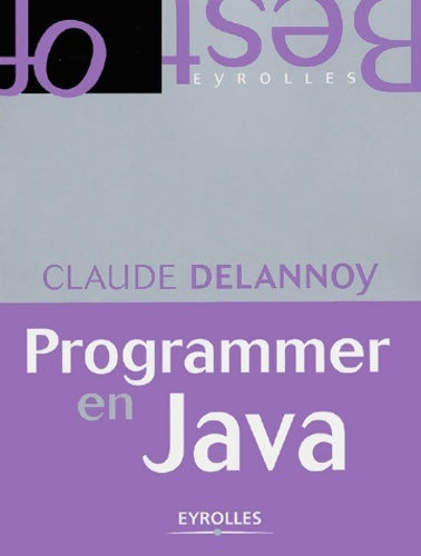 Livrenpoche : Programmer en java - Claude Delannoy - Livre