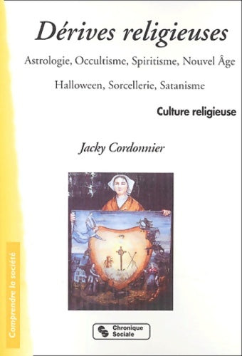 Livrenpoche : Dérives religieuses - Jacky Cordonnier - Livre