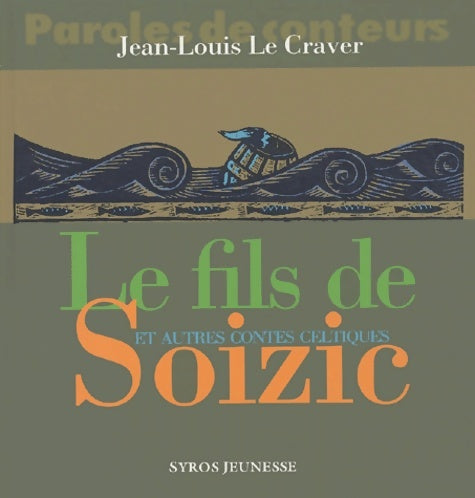 Livrenpoche : Le Fils de Soizic et autres contes celtiques - Jean-Louis Le Craver - Livre