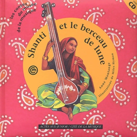 Livrenpoche : Shanti et le Berceau de lune - Anne Montange - Livre