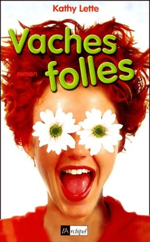 Livrenpoche : Ma vache est folle ! - Kathy Lette - Livre
