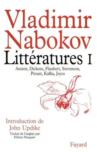 Livrenpoche : Littératures Tome I : Austen Dickens Flaubert Stevenson Proust Kafka Joyce - Vladimir Nabokov - Livre