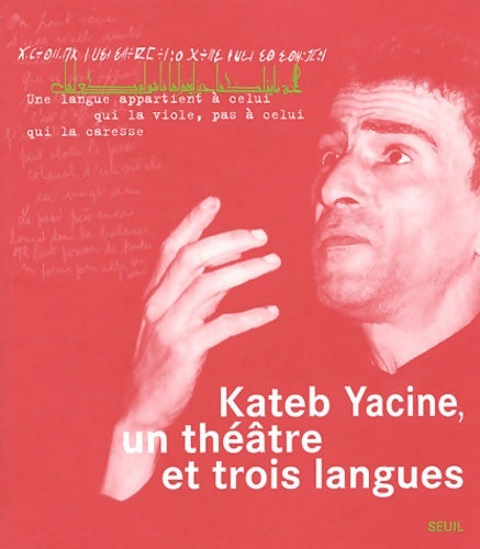 Livrenpoche : Un théâtre en trois langues - Kateb Yacine - Livre