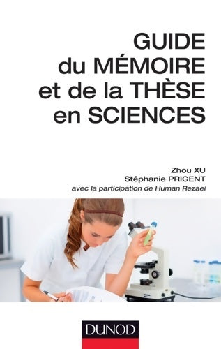 Livrenpoche : Guide du mémoire et de la thèse en sciences - Zhou Xu - Livre