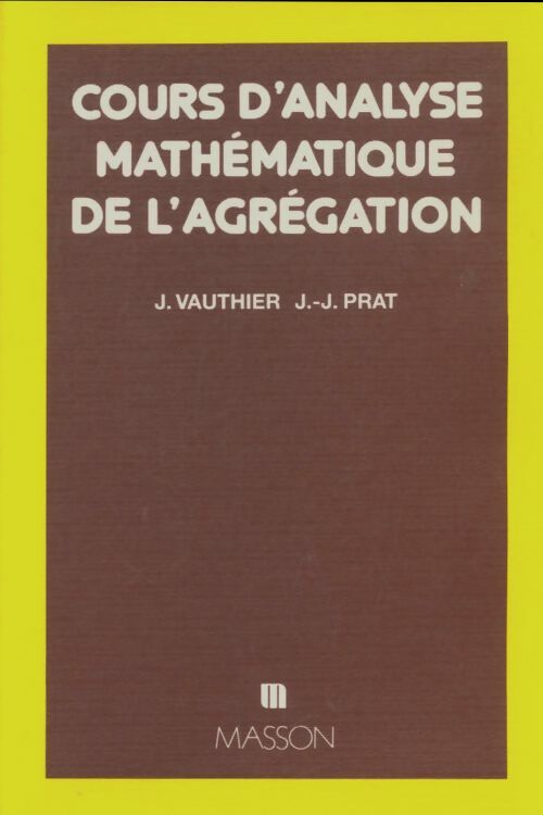 Livrenpoche : Cours d'analyse mathématique de l'agrégation - Jacques Vauthier - Livre