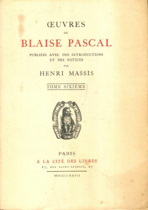 Livrenpoche : Oeuvres de Blaise Pascal Tome VI - Henri Massis - Livre