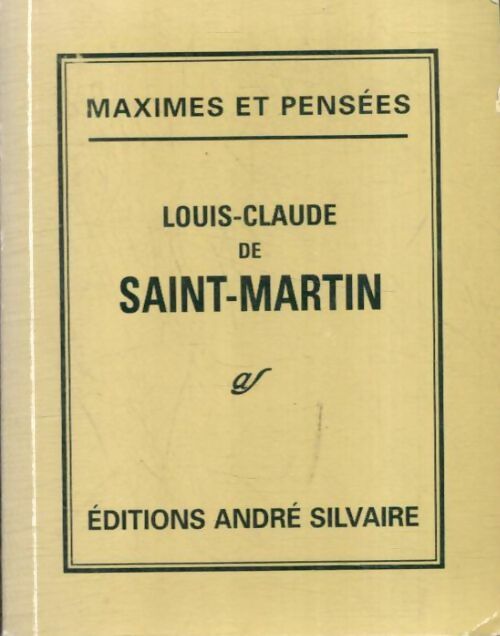 Livrenpoche : Maximes et pensées 1743-1803 - Louis-Claude De Saint-Martin - Livre
