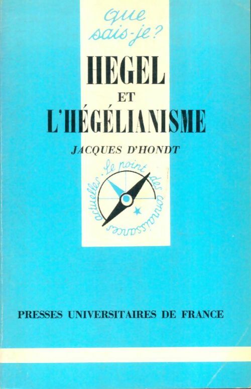 Livrenpoche : Hegel et l'hégélianisme - Jacques D' Hondt - Livre