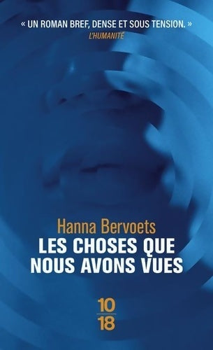 Livrenpoche : Les choses que nous avons vues - Hanna Bervoets - Livre