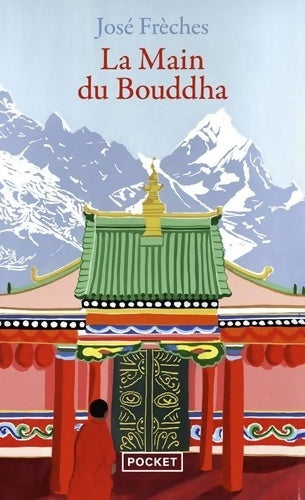 Livrenpoche : La Main du Bouddha - José Frèches - Livre