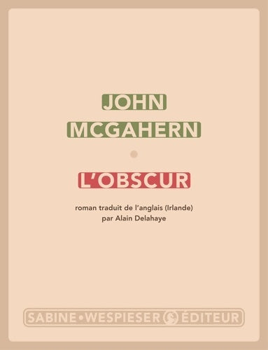 Livrenpoche : L'obscur - John McGahern - Livre