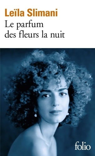 Livrenpoche : Le parfum des fleurs la nuit - Leïla Slimani - Livre