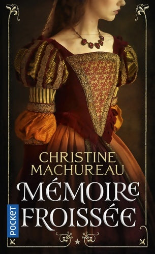Livrenpoche : Mémoire froissée Tome I - Christine Machureau - Livre