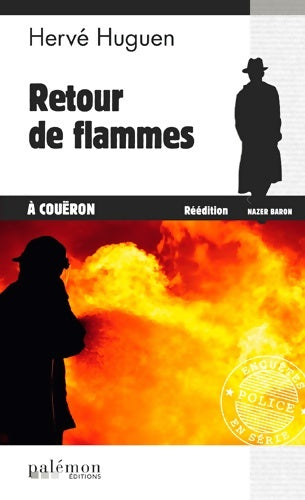 Livrenpoche : Retour de flammes à Couëron - Hervé Huguen - Livre
