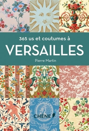 Livrenpoche : 365 us et coutumes à Versailles - Pierre Martin - Livre