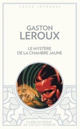 Livrenpoche : Le mystère de la chambre jaune - Gaston Leroux - Livre