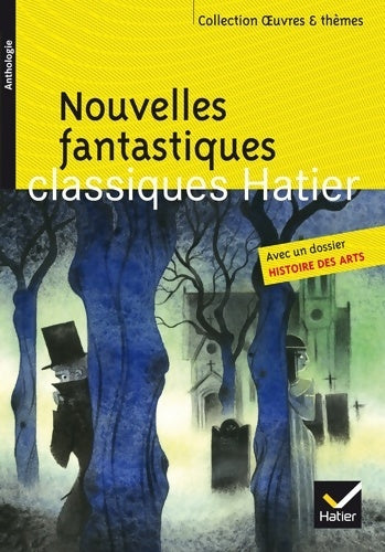 Livrenpoche : Nouvelles fantastiques : Poe Gautier L'Isle Adam Maupassant Gogol - Dominique Fouquet - Livre