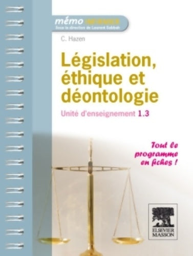 Livrenpoche : Législation éthique et déontologie : Unité d'enseignement 1. 3 - Constance Hazen - Livre