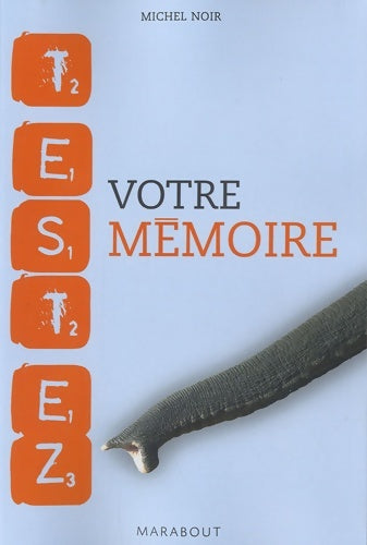 Livrenpoche : Testez votre mémoire - Michel Noir - Livre