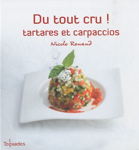 Livrenpoche : DU TOUT CRU TARTARES CARPACCIO - Nicole Renaud - Livre