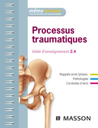 Livrenpoche : Processus traumatiques : Unité d'enseignement 2. 4 - Laurent Sabbah - Livre