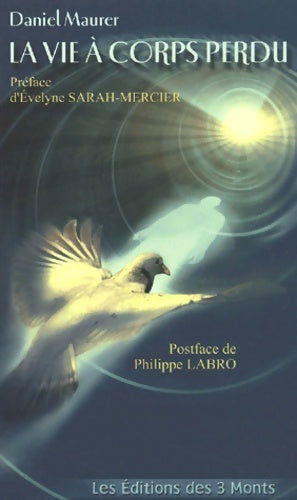 Livrenpoche : La Vie à corps perdu - Daniel Maurer - Livre