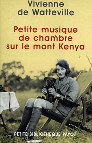 Livrenpoche : Petite musique de chambre sur le mont Kenya - Vivienne De Watteville - Livre
