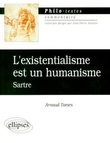 Livrenpoche : L'existentialisme est un humanisme : Sartre - Arnaud Tomès - Livre