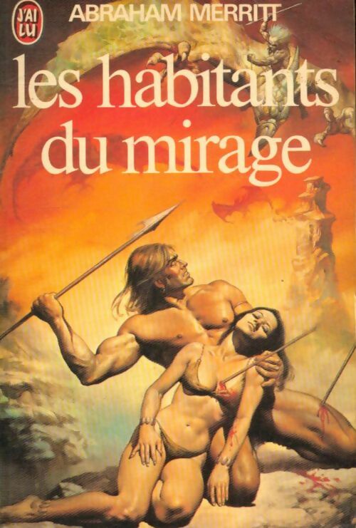 Livrenpoche : Les habitants du mirage - Abraham Merritt - Livre