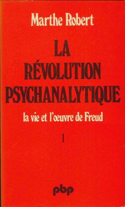Livrenpoche : La révolution psychanalitique Tome I - Marthe Robert, Robert - Livre