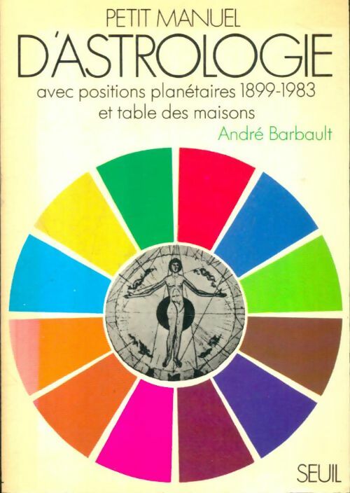 Livrenpoche : Petit manuel d'astrologie - André Barbault - Livre