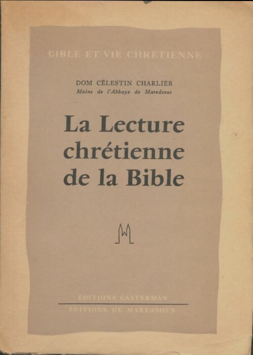 Livrenpoche : La lecture chrétienne de la Bible - Dom Célestin Charlier - Livre