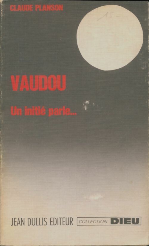 Livrenpoche : Vaudou, un initié parle... - Claude Planson - Livre