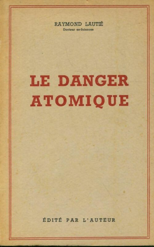 Livrenpoche : Le danger atomique - Raymond Lautié - Livre