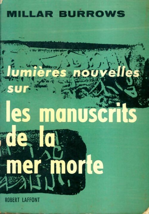 Livrenpoche : Lumières nouvelles sur les manuscrits de la mer morte - Millar Burrows - Livre