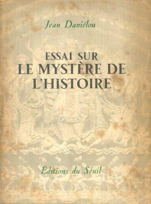 Livrenpoche : Essai sur le mystère de l'histoire - Jean Daniélou - Livre