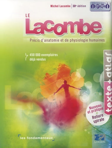 Livrenpoche : Le Lacombe : Précis d'Anatomie et de Physiologie humaines Texte + Atlas 2vol. - Michel Lacombe - Livre