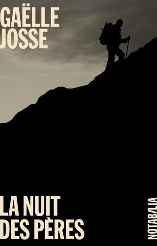 Livrenpoche : La nuit des pères - Gaëlle Josse - Livre