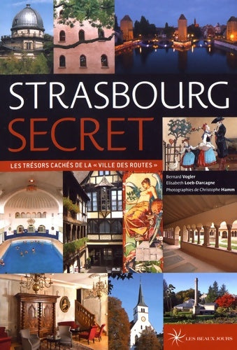 Livrenpoche : Strasbourg secret - 2017 - Bernard Vogler - Livre