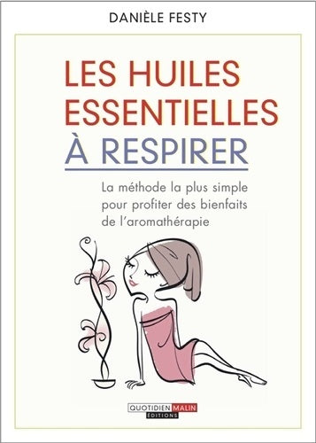 Livrenpoche : Les huiles essentielles à respirer - Danièle Festy - Livre
