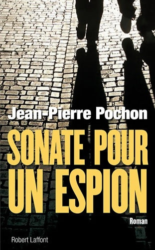 Livrenpoche : Sonate pour un espion - Jean-Pierre Pochon - Livre
